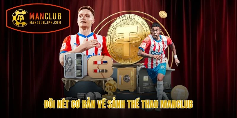 Đôi nét cơ bản về sảnh Thể Thao Manclub